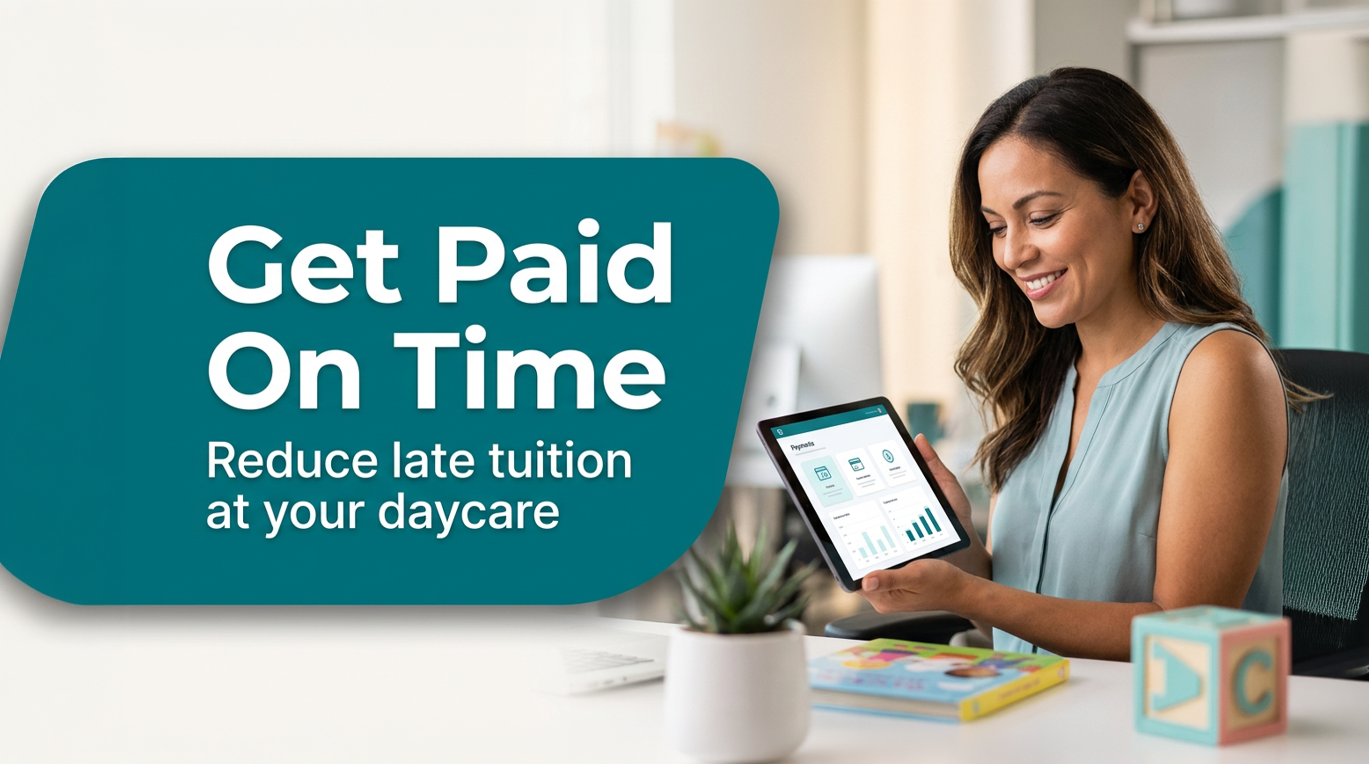 How to Reduce Late and Missed Tuition Payments at Your Daycare