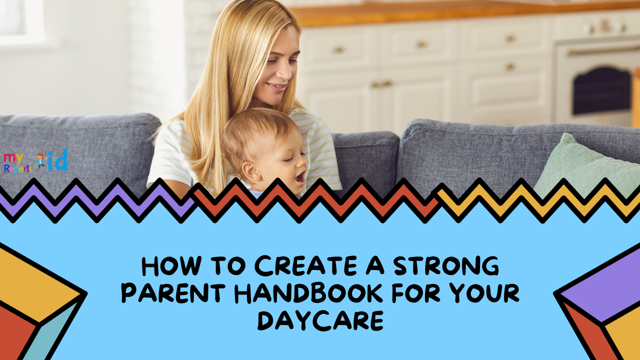 Parent Handbook for Daycare: What to Include