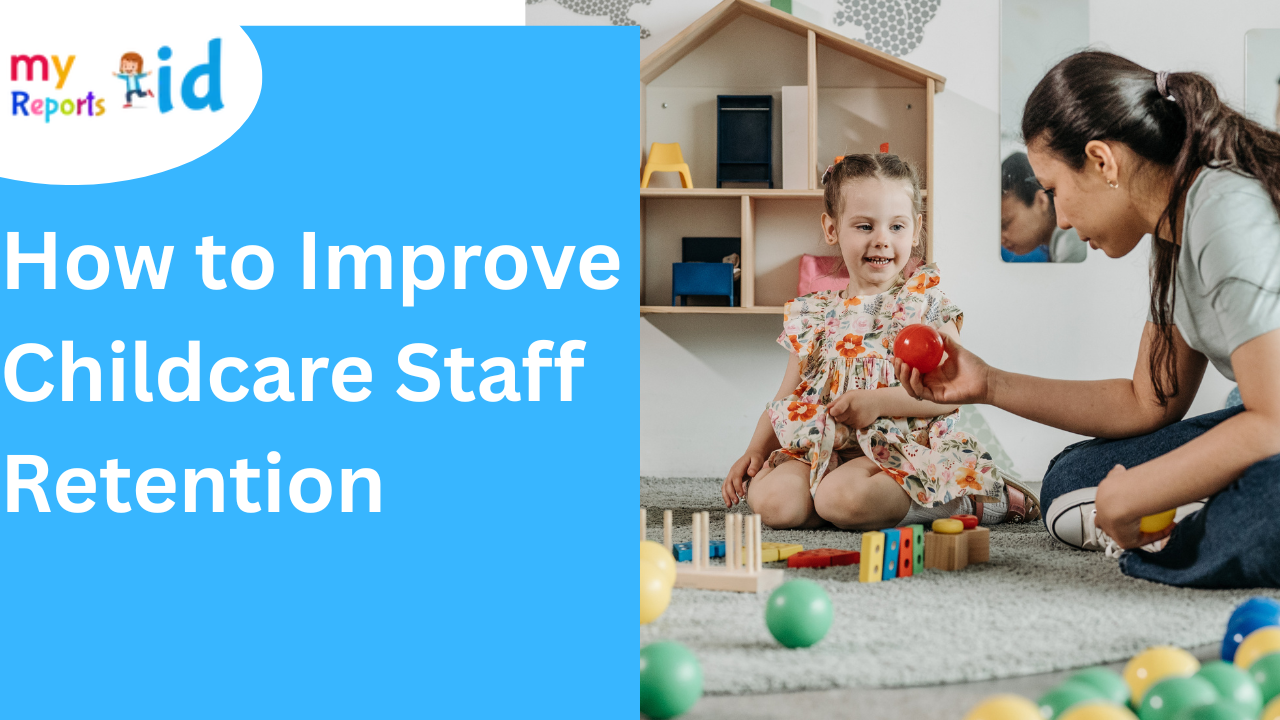 How to Improve Childcare Staff Retention